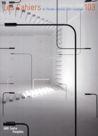 Les Cahiers du Musée national d'art moderne N° 103, Printemps 2008