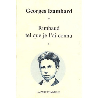 Rimbaud tel que je l'ai connu
