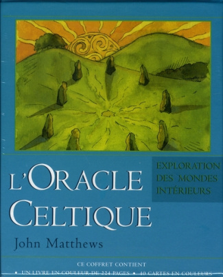 L'Oracle celtique. L'exploration des mondes intérieurs