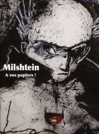 Milshtein. A vos papiers !
