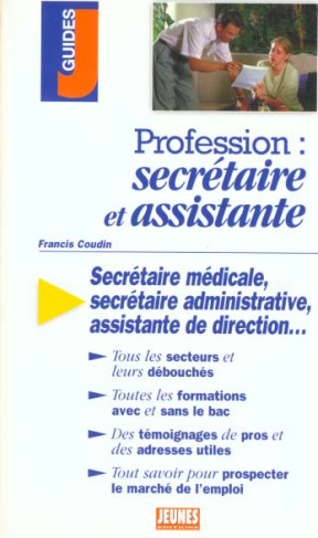 Profession. Secrétaire et assistante