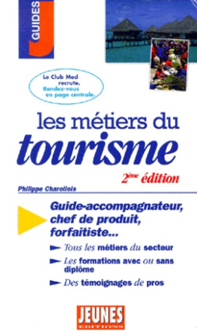 Les métiers du tourisme. 2e édition