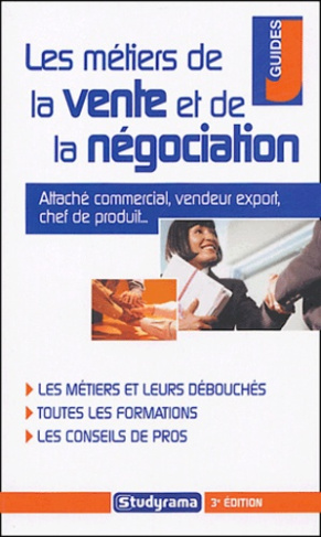 Les métiers de la vente et de la négociation. 3e édition
