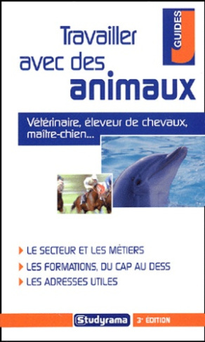 Travailler avec des animaux. 3e édition