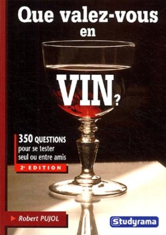 Que valez-vous en vin ? 2e édition