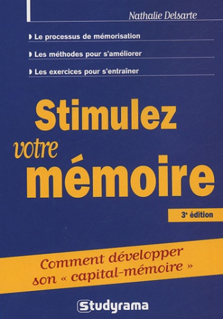 Stimulez votre mémoire. 3e édition