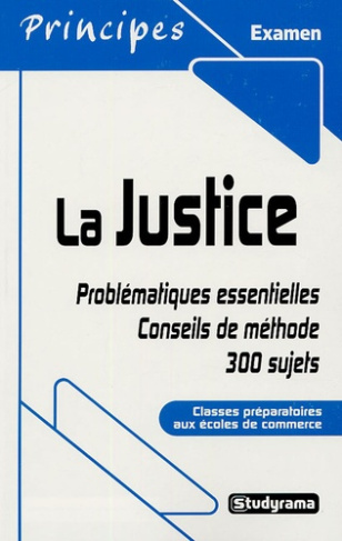 La justice. Classes préparatoires aux écoles de commerce
