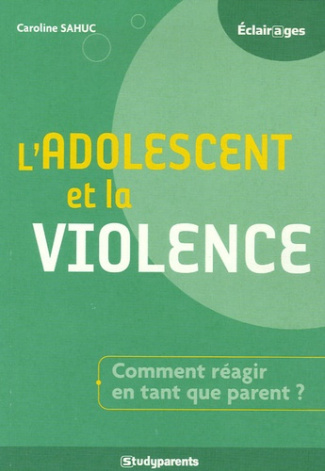 L'adolescent et la violence