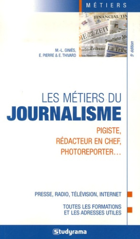 Les métiers du journalisme. 5e édition