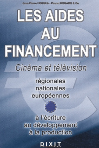 Les aides au financement. Cinéma et télévision