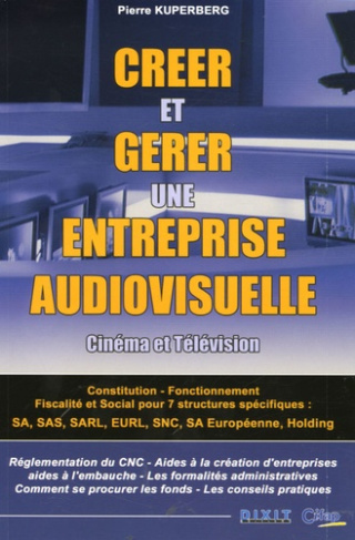 Créer et gérer une entreprise audiovisuelle