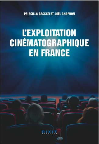 L'exploitation cinématographique en France