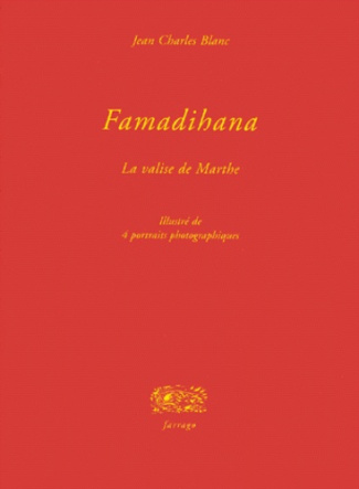 Famadihana. La valise de Marthe