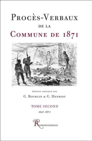 Procès-Verbaux de la Commune de 1871. Tome second