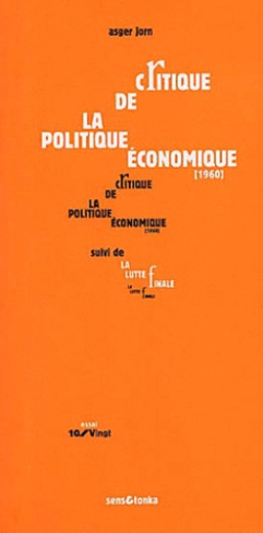 Critique de la politique économique suivi de La lutte finale