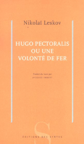 HUGO PECTORALIS OU UNE VOLONTE DE FER