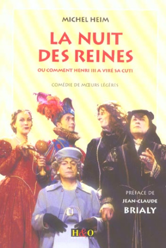 La nuit des reines ou comment Henri III a viré sa cuti