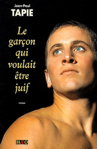 Le garçon qui voulait être juif