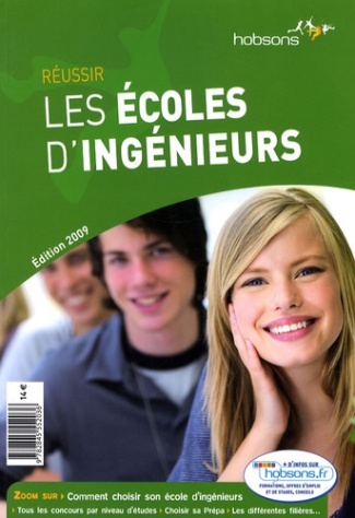 Réussir les écoles d'ingenieurs. Edition 2009