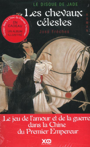 Le Disque de Jade Tome 1 : Les chevaux célestes