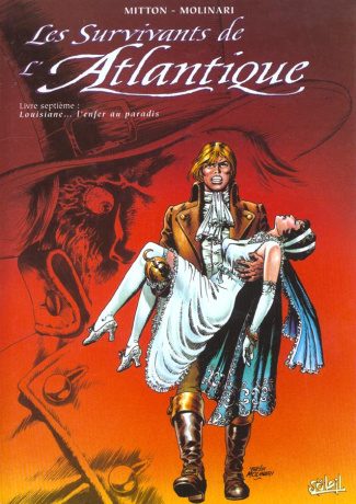 Les survivants de l'Atlantique Tome 7 : Louisiane... l'enfer au paradis