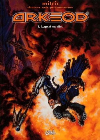 Arkéod Tome 1 : Lapsit ex illis