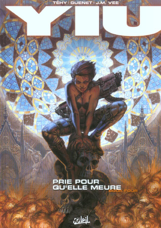 Yiu Tome 4 : Prie pour qu'elle meure