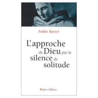 APPROCHE DE DIEU PAR LE SILENCE DE SOLITUDE