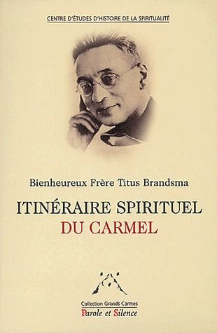ITINERAIRE SPIRITUEL DU CARMEL