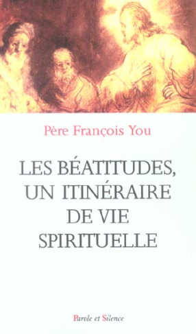 BEATITUDES UN ITINERAIRE DE VIE SPITIRUELLE