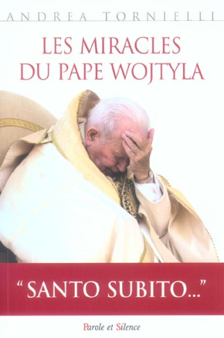 MIRACLES DU PAPE WOJTYLA