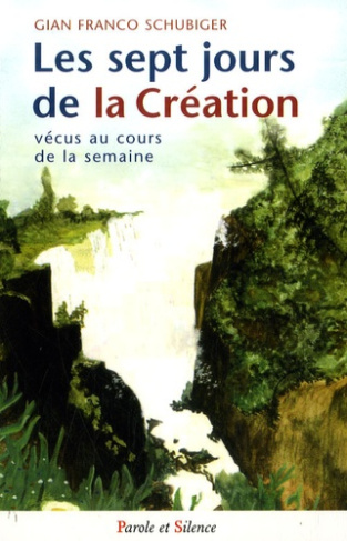 SEPT JOURS DE LA CREATION (LES)
