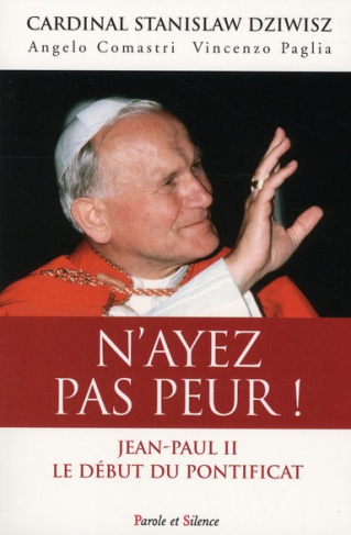 N'AYEZ PAS PEUR, JEAN PAUL II LE DEBUT DU PONTIFICAT