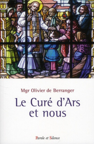 CURE D'ARS ET NOUS (LE)