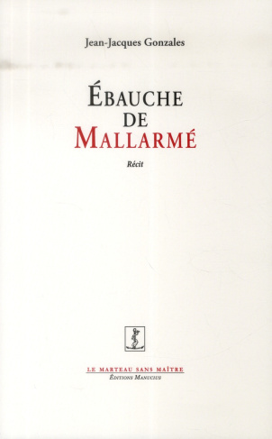 Ebauche de Mallarmé