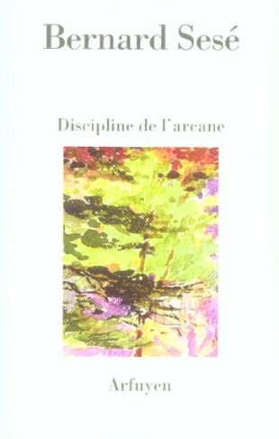 Discipline de l'arcane suivi de Diaphanies