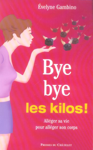 Bye bye les kilos !