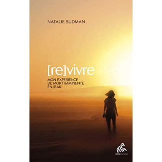 [Re]Vivre - Mon expérience de mort imminente en Irak