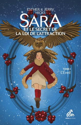 Sara et le secret de la loi de l’attraction Tome 1 : L'Eveil