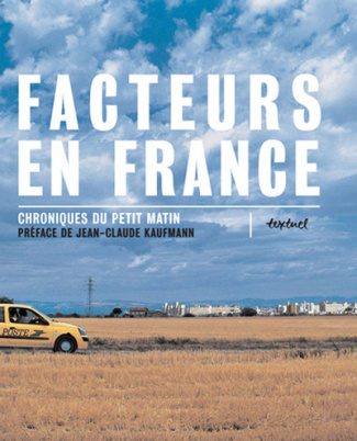 Facteurs en France - Chroniques du petit matin. Tome 1