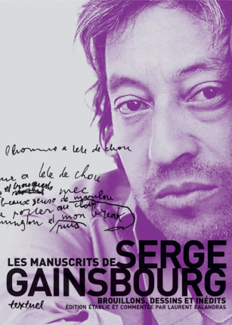 Les manuscrits de Serge Gainsbourg. Brouillons, dessins et inédits Coffret en 3 volumes : Tome 1, 19