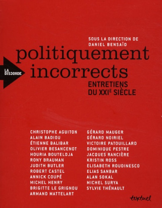 Entretiens du XXIe siècle. Politiquement incorrects