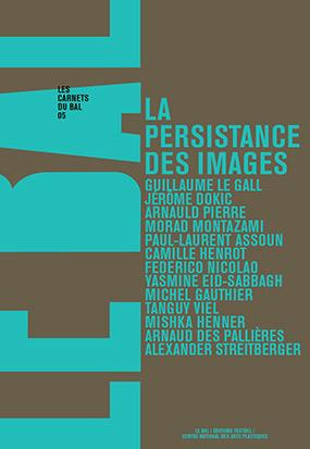 La persistance des images. Volume 5