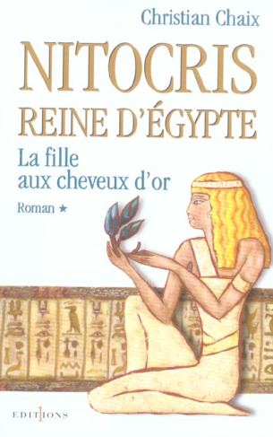 Nitocris, Reine d'Egypte Tome 1 : La fille aux cheveux d'or