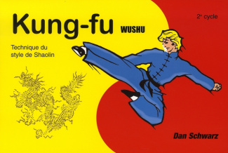 Kung Fu Wushu 2e cycle. Technique du style de Shaolin