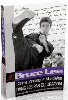 Correspondances martiales. Dans les pas du Dragon