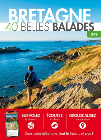 Bretagne. 40 belles balades