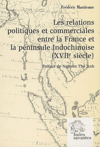 Les relations commerciales entre la France et la péninsule Indochinoise (XVIIe siècle)