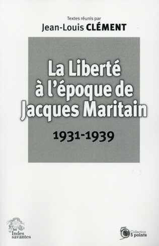 La liberté à l'époque de Jacques Maritain (1931-1939)