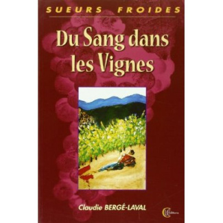 DU SANG DANS LES VIGNES